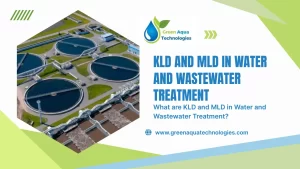 Read more about the article What are KLD and MLD in Water and Wastewater Treatment?