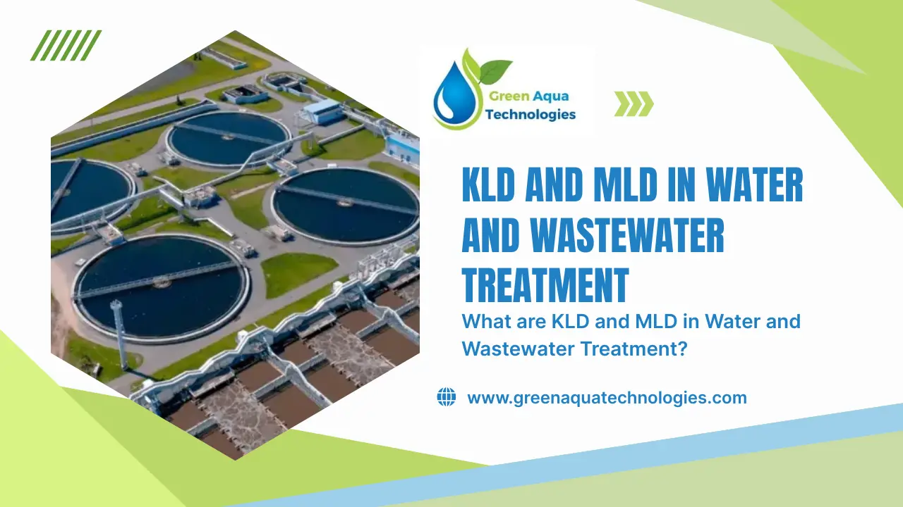 You are currently viewing What are KLD and MLD in Water and Wastewater Treatment?
