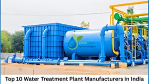 Read more about the article Top 10 Water Treatment Plant Manufacturers in India