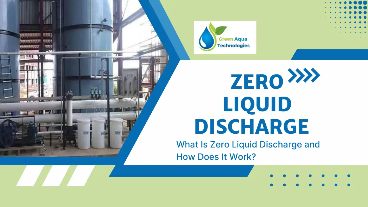 You are currently viewing What Is Zero Liquid Discharge and How Does It Work?