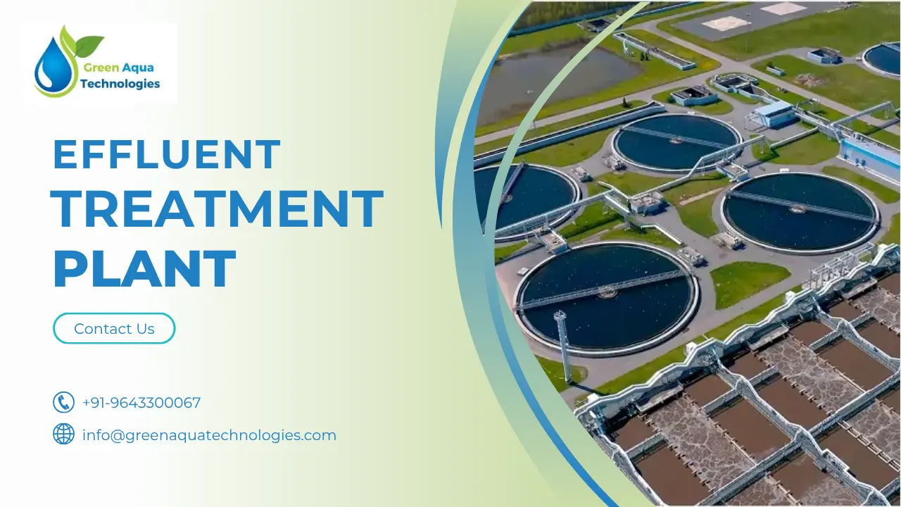 You are currently viewing What Is an Effluent Treatment Plant? A Comprehensive Guide