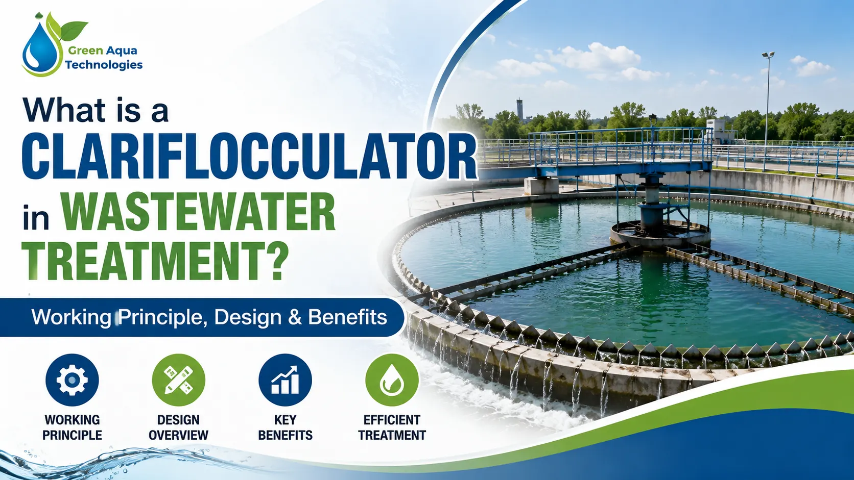 You are currently viewing What is a Clariflocculator in Wastewater Treatment? Working Principle, Design & Benefits